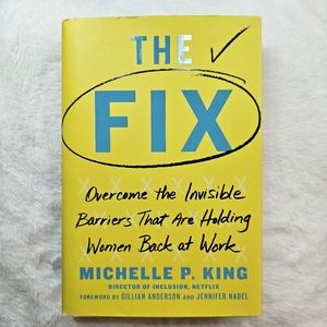 The Fix: Overcome the Invisible Barriers That Are Holding Women Back at …